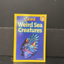 Load image into Gallery viewer, Weird Sea Creatures (National Geographic Kids Level 2) (Laura Marsh) -educational reader paperback
