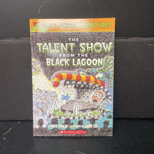 Load image into Gallery viewer, The Talent Show from the Black Lagoon (Mike Thaler) (Black Lagoon Adventures) -character series paperback
