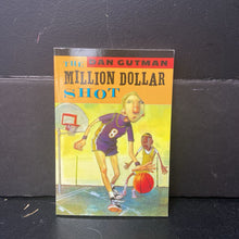 Load image into Gallery viewer, The Million Dollar Shot (Dan Gutman) -chapter paperback

