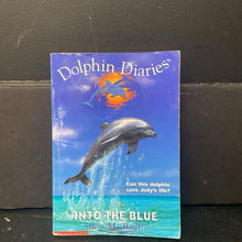 Load image into Gallery viewer, Into the Blue (Dolphin Diaries) (Ben M. Baglio) -series paperback
