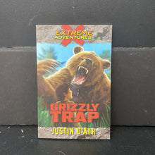 Load image into Gallery viewer, Grizzly Trap (Extreme Adventures) (Justin D'Ath) -series paperback
