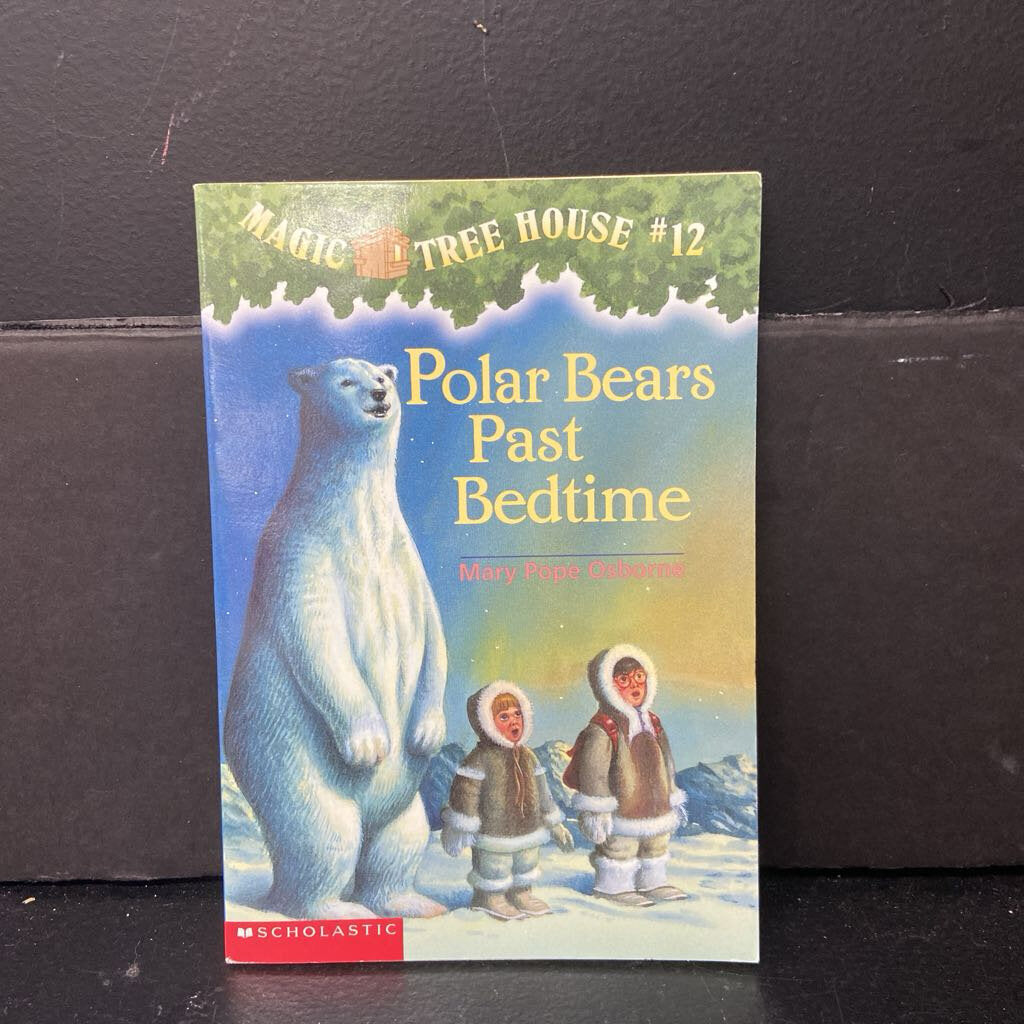Polar Bears Past Bedtime (Magic Tree House) (Mary Pope Osborne) -series paperback
