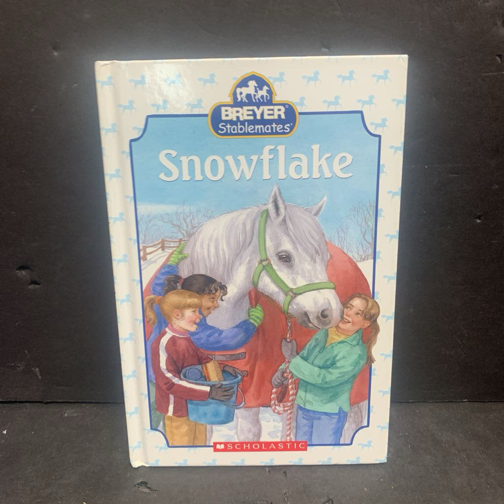 Snowflake (Breyer Stablemats) (Suzanne Weyn) -character hardcover
