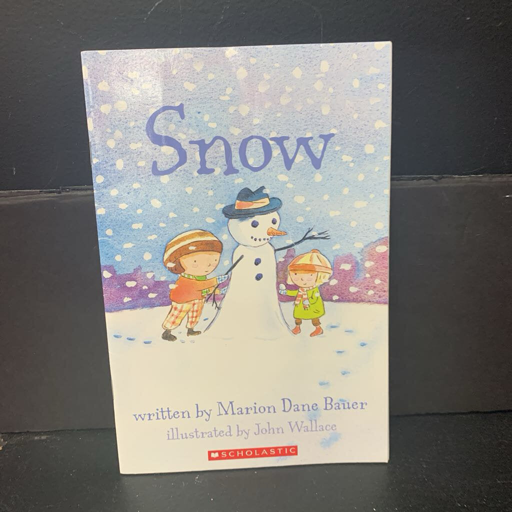 Snow (Scholastic Level 1) (Marion Dane Bauer) -reader