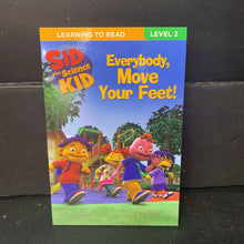 Load image into Gallery viewer, Everybody, Move Your Feet! (Jim Henson&#39;s Sid the Science Kid) (Learning to Read Level 2) -character reader paperback
