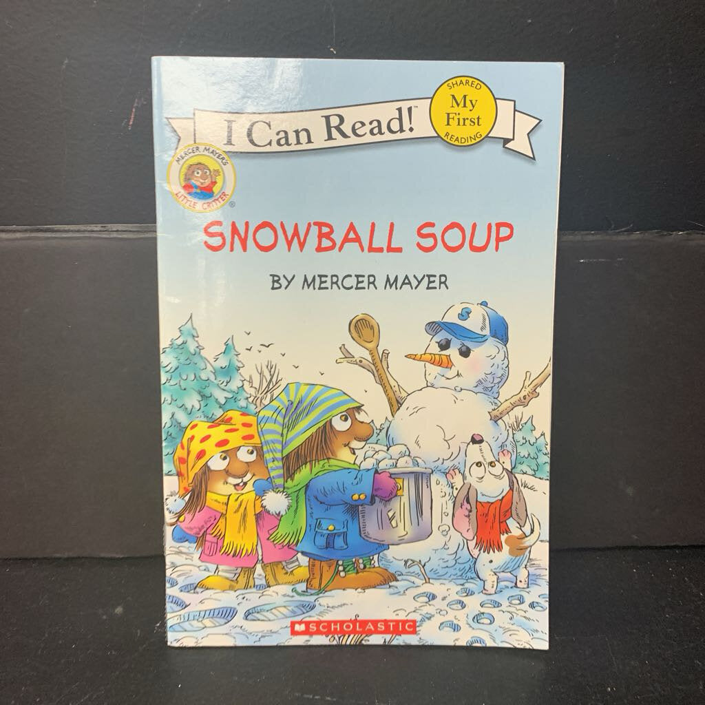 Snowball Soup (My First I Can Read) (Little Critter) (Mercer Mayer) -character reader paperback