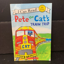 Load image into Gallery viewer, Pete the Cat's Train Trip (Pete the Cat) (James Dean) (My First I Can Read) -character reader paperback
