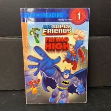 Load image into Gallery viewer, Flying High (DC Super Friends) (DC Comics) (Nick Eliopulos) (Step Into Reading Level 1) -character reader paperback
