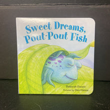 Load image into Gallery viewer, Sweet Dreams, Pout-Pout Fish (Deborah Diesen) -board
