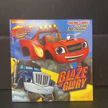 Load image into Gallery viewer, Blaze of Glory (Blaze and the Monster Machines) (Mary Tillworth) -character paperback
