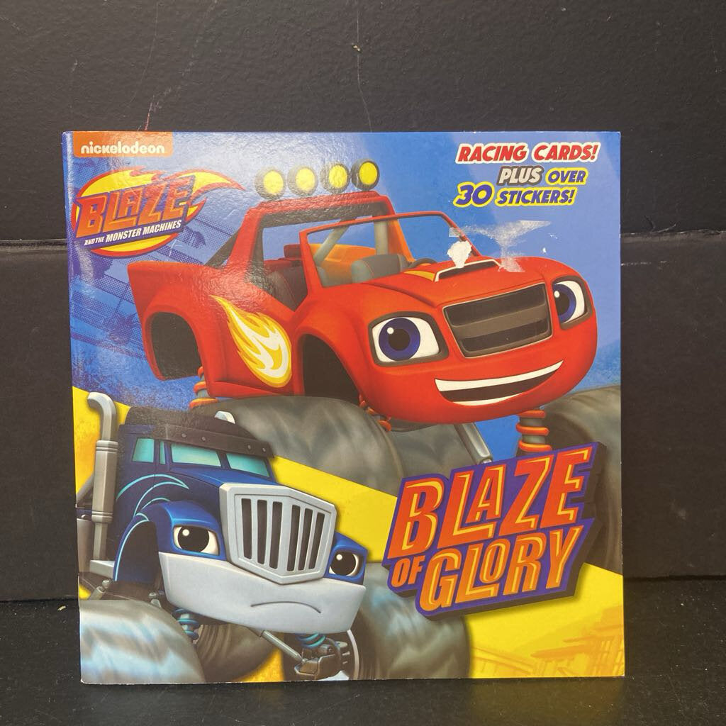 Blaze of Glory (Blaze and the Monster Machines) (Mary Tillworth) -character paperback