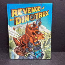 Load image into Gallery viewer, Revenge of the Dinotrux (Chris Gall) -hardcover
