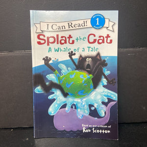 A Whale of a Tale (Splat the Cat) (I Can Read Level 1) (Rob Scotton) -character reader paperback