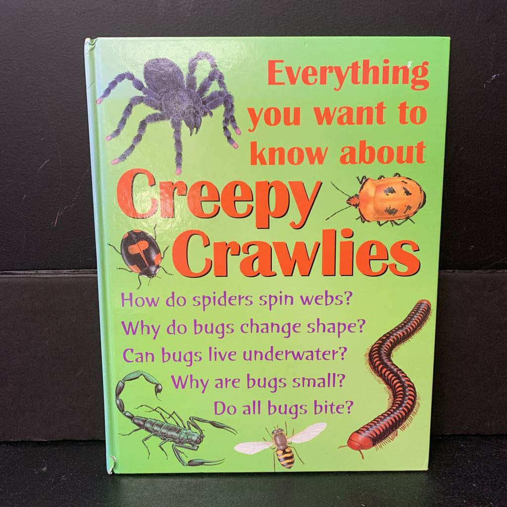 Everything You Want to Know about Creepy Crawlies (Wendy Madgwick) (Insects) -educational hardcover