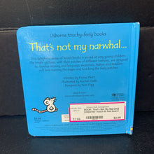 Load image into Gallery viewer, That&#39;s Not My Narwhal (Usborne) -touch &amp; feel board
