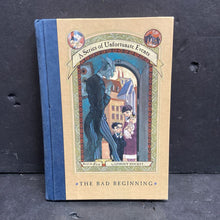 Load image into Gallery viewer, The Bad Beginning (Series of Unfortunate Events) (Lemony Snicket) -series hardcover
