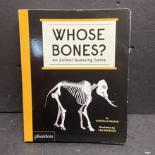 Load image into Gallery viewer, Whose Bones?: An Animal Guessing Game (Gabrielle Balkan) (Phaidon) -educational board
