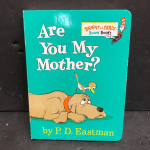 Are You My Mother? (P.D. Eastman) -dr. seuss board