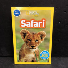 Load image into Gallery viewer, Safari (National Geographic Kids Pre-Reader) (Gail Tuchman) -educational reader paperback
