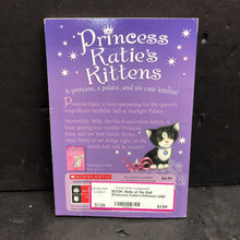Load image into Gallery viewer, Bella at the Ball (Princess Katie's Kittens) (Julie Sykes) -series paperback
