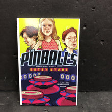 Load image into Gallery viewer, The Pinballs (Betsy Byars) -chapter paperback
