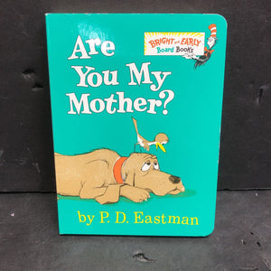 Are You My Mother? (P.D. Eastman) -dr. seuss board