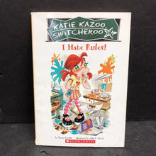 Load image into Gallery viewer, I Hate Rules! (Katie Kazoo, Switcheroo) (Nancy Krulik) -series paperback
