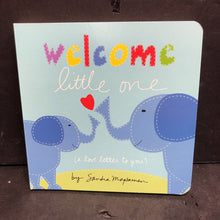 Load image into Gallery viewer, Welcome Little One: A Love Letter to You (Sandra Magsamen) -keepsake board
