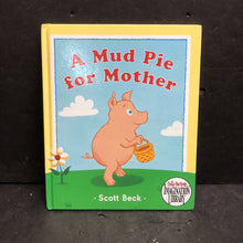Load image into Gallery viewer, A Mud Pie for Mother (Scott Beck) -hardcover

