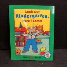 Load image into Gallery viewer, Look Out Kindergarten, Here I Come (Elementary School) (Nancy Carlson) (Viking Cover) -paperback
