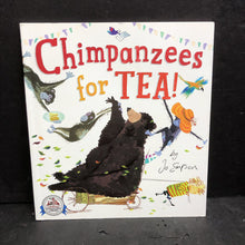 Load image into Gallery viewer, Chimpanzee for Tea! (Jo Empson) -paperback

