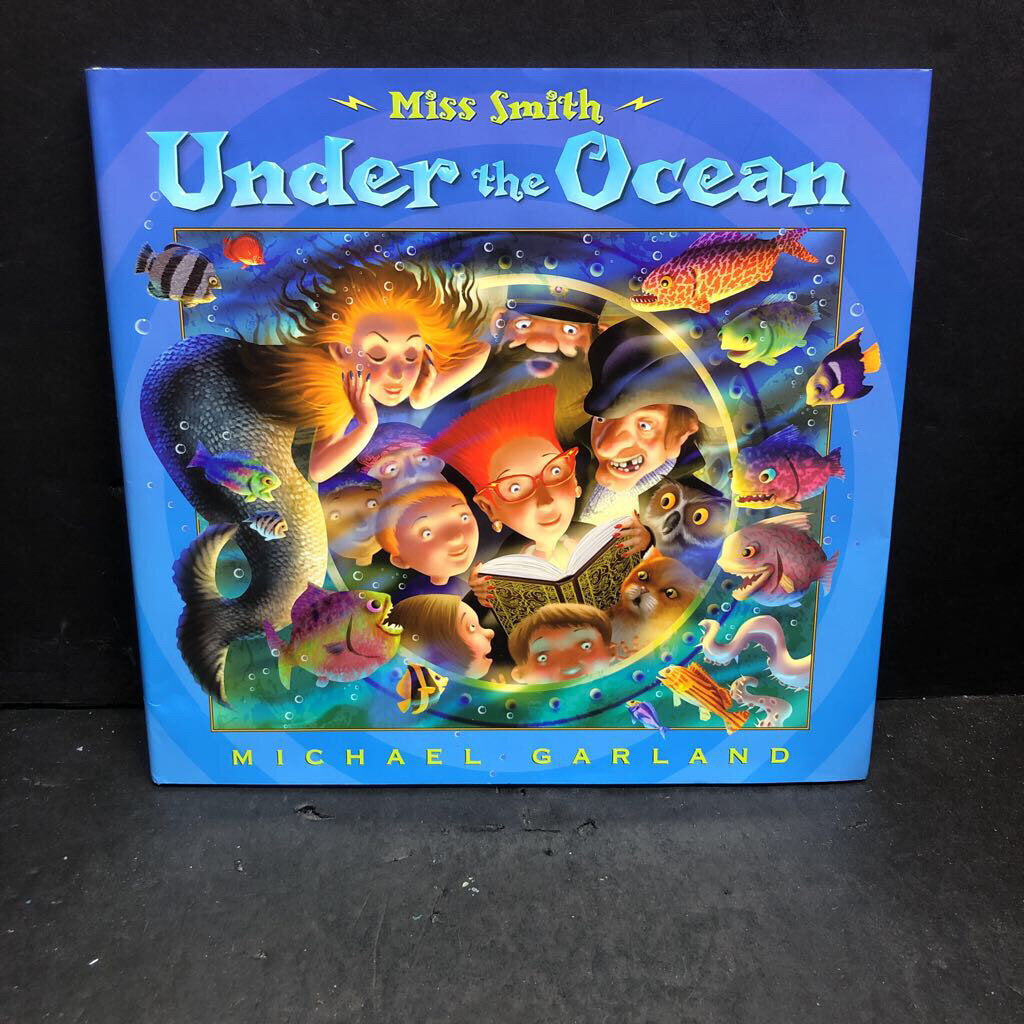 Miss Smith Under the Ocean (Michael Garland) -hardcover