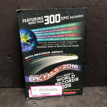 Load image into Gallery viewer, 2016 Book of World Records; Special Edition: Epic Wins and Fails (Jennifer Corr Moore) (Fact) -educational paperback
