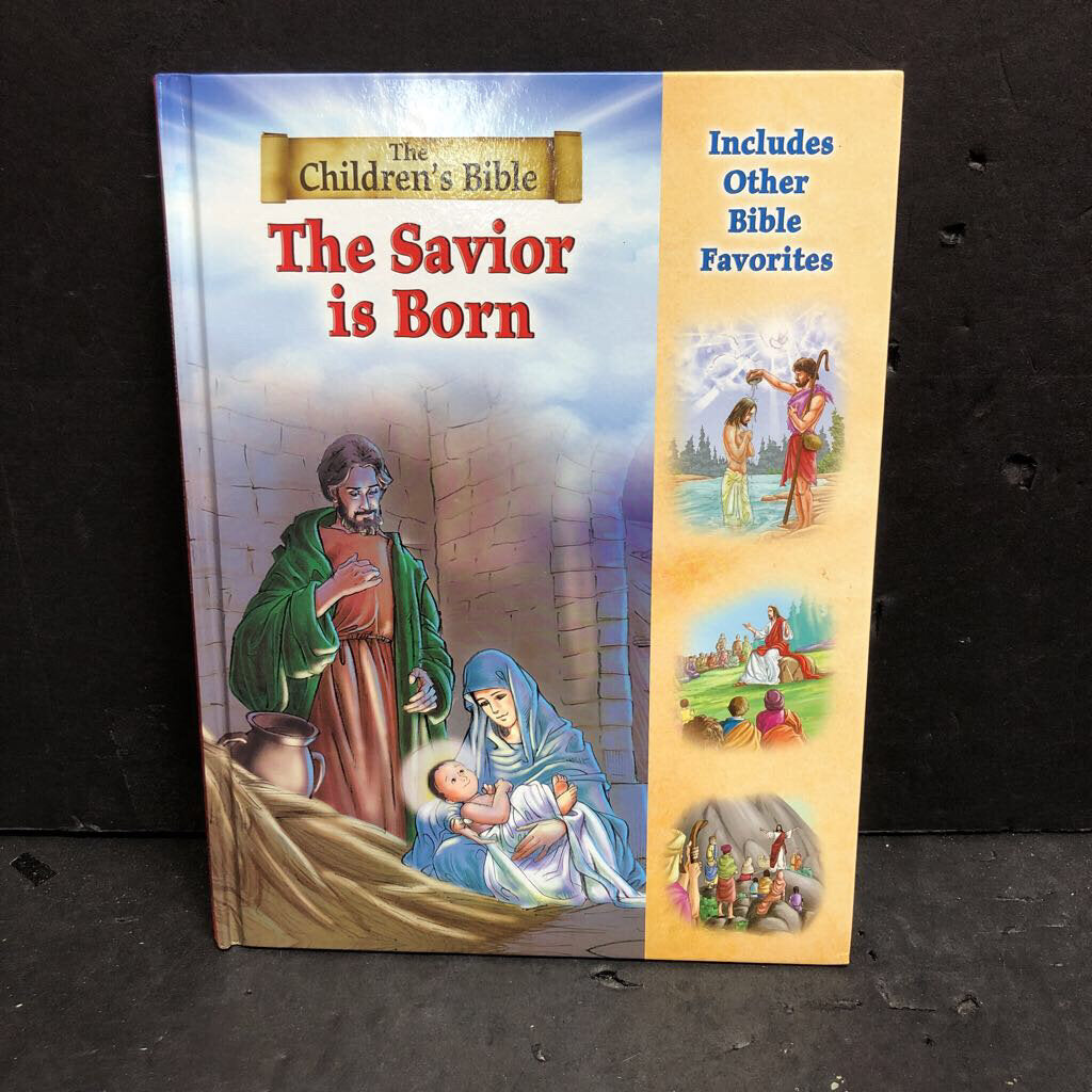 The Savior is Born (The Children's Bible) -religion hardcover