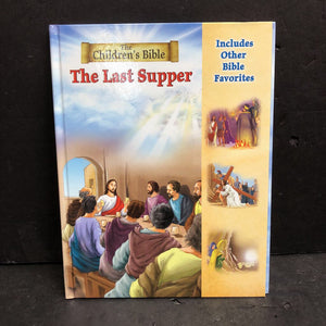 The Last Supper (The Children's Bible) -religion hardcover