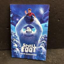 Load image into Gallery viewer, Smallfoot: Movie Novelization (Tracey West) -novelization chapter paperback

