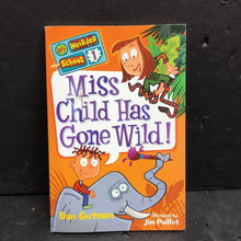 Load image into Gallery viewer, Miss Child Has Gone Wild! (My Weirder School) (Dan Gutman) -series paperback
