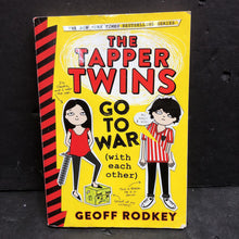 Load image into Gallery viewer, The Tapper Twins Go to War (With Each Other) (Geoff Rodkey) -series paperback
