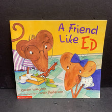 Load image into Gallery viewer, A Friend Like Ed (Karen Wagner) -paperback
