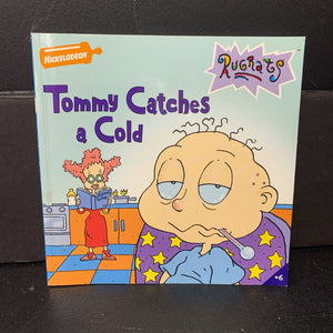 Tommy Catches a Cold (Nickelodeon Rugrats) (Sarah Willson) -character paperback