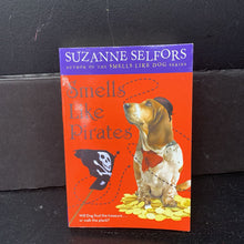 Load image into Gallery viewer, Smells Like Pirates (Smells Like Dog) (Suzanne Selfors) (Little, Brown Cover) -series paperback
