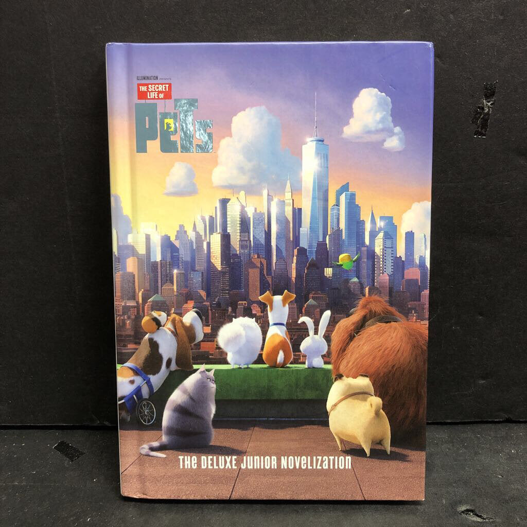 The Secret Life of Pets: The Deluxe Junior Novelization (David Lewman) -chapter novelization hardcover