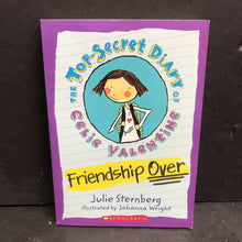 Load image into Gallery viewer, Friendship Over (The Top-Secret Diary of Celie Valentine (Julie Sternberg) -series paperback

