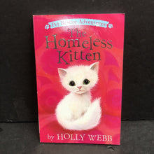 Load image into Gallery viewer, The Homeless Kitten (Holly Webb) (Pet Rescue Adventures) -series paperback
