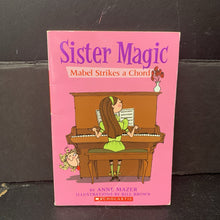 Load image into Gallery viewer, Mabel Strikes A Chord (Sister Magic) (Anne Mazer) -series paperback
