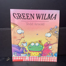 Load image into Gallery viewer, Green Wilma (Tedd Arnold) -paperback
