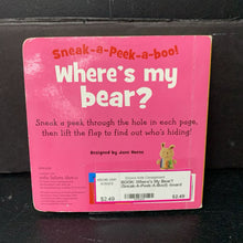 Load image into Gallery viewer, Where&#39;s My Bear? (Sneak-A-Peek-A-Boo!) -board
