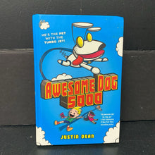 Load image into Gallery viewer, Awesome Dog 5000 (Justin Dean) -series hardcover
