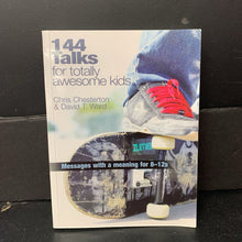 Load image into Gallery viewer, 144 Talks for Totally Awesome Kids (Chris Chesterton &amp; David T. Ward) -religion paperback
