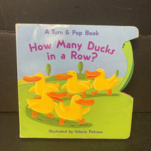 Load image into Gallery viewer, How Many Ducks in a Row? (A Turn &amp; Pop Book) (Teresa Imperato) -board
